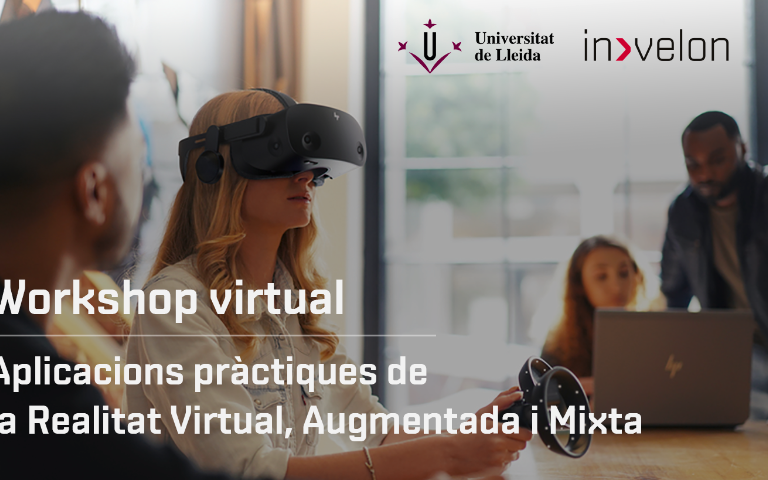 Workshop: Aplicacions pràctiques de Realitat Virtual, Augmentada i Mixta