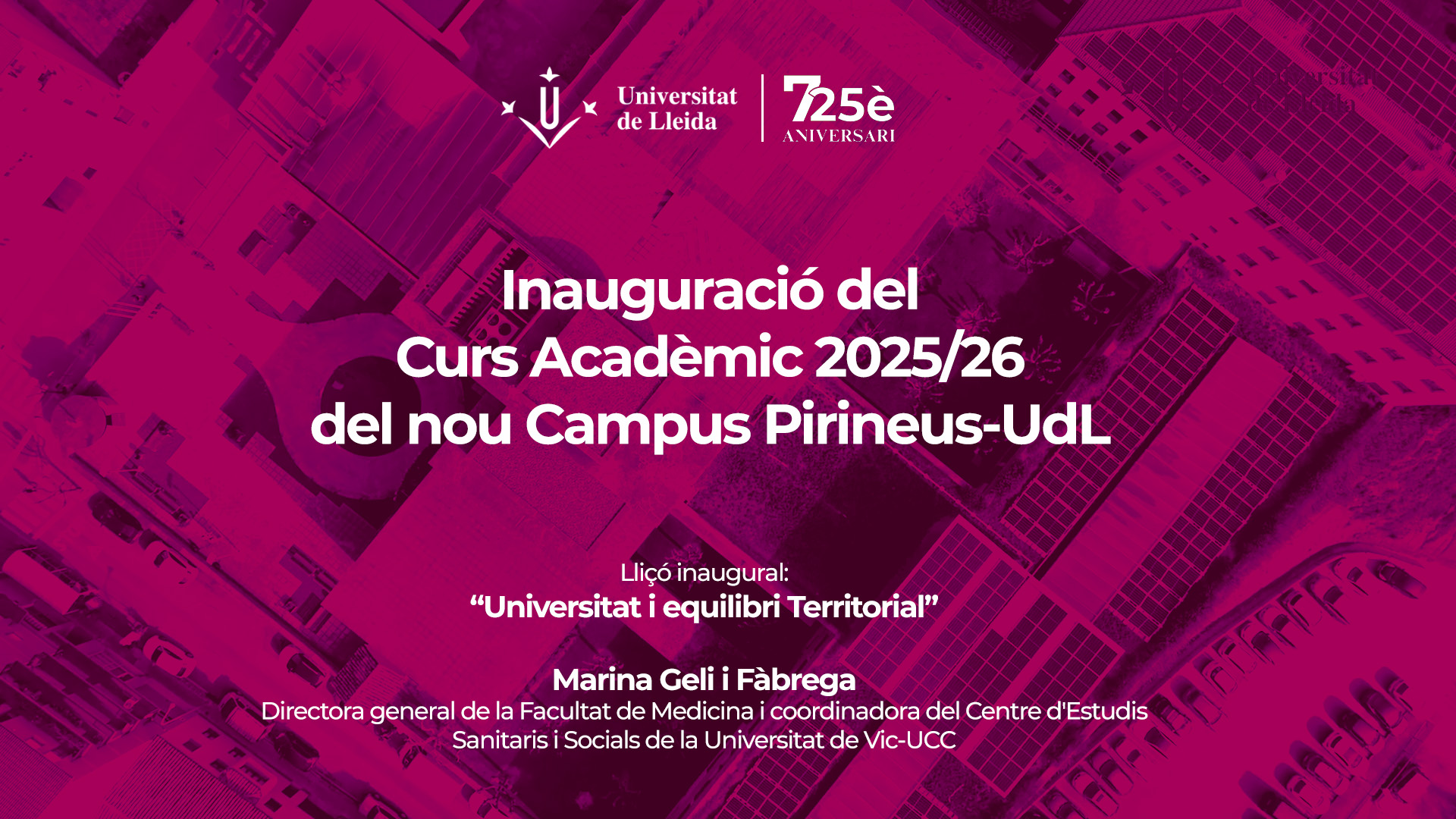 Inauguració del curs acadèmic 2025/26 del nou Campus UdL-Pirineus Inauguració del curs acadèmic 2025/26 del nou Campus UdL-Pirineus