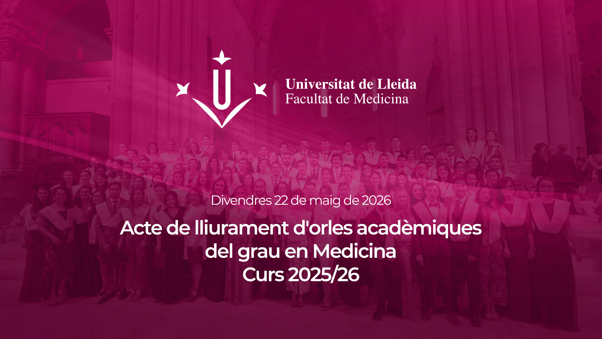 Lliurament d'orles acadèmiques del Grau en Medicina curs 2025/26