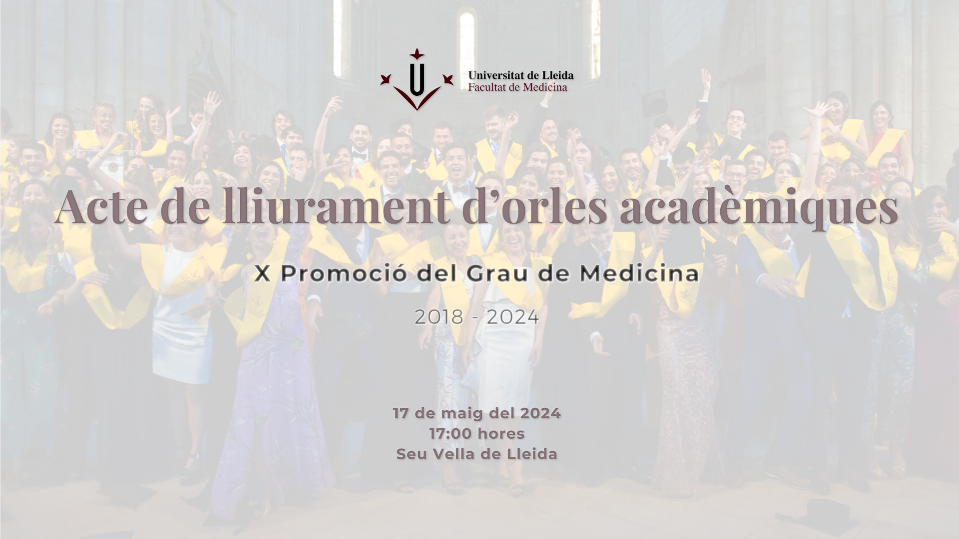 Acte de lliurament d'orles acadèmiques de la X promoció del Grau en Medicina (2018 - 2024)