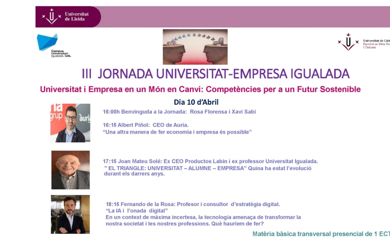 3a Jornada Universitat-empresa Igualada: Universitat i empresa en un món en canvi. Competències per a un futur sostenible