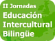 Jornades Educació Intercultural Bilingüe. Universitat de Lleida