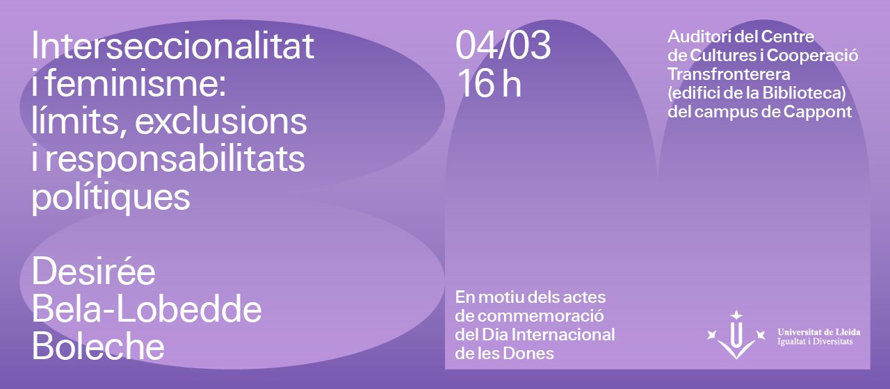 Ponència: Interseccionalitat i feminisme: límits, exclusions i responsabilitats polítiques