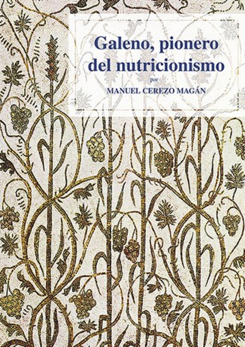 Galeno, pionero del nutricionismo, Edicions de la Universitat de Lleida, 2018