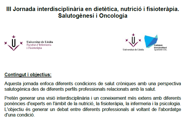 3a Jornada interdisciplinària en dietètica, nutrició i fisioteràpia. Salutogènesi i oncologia.