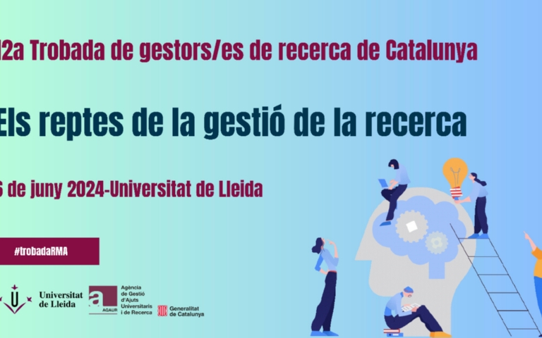 12ª Trobada de gestors/es de recerca de Catalunya: Els reptes de la gestió de la recerca