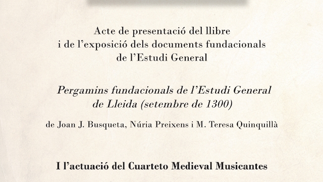 Presentació del llibre Pergamins fundacionals de l'Estudi General de Lleida (setembre de 1300)