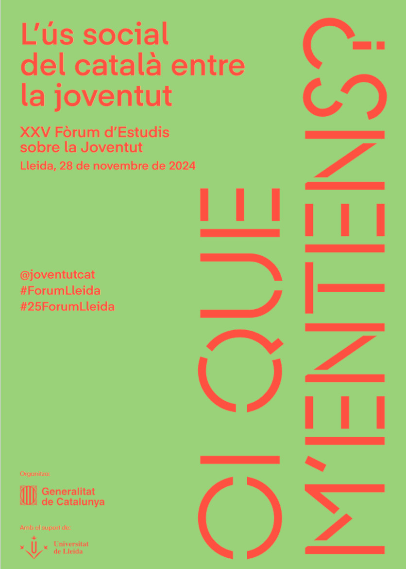 XXV Fòrum d'Estudis sobre la Joventut XXV Fòrum d'Estudis sobre la Joventut