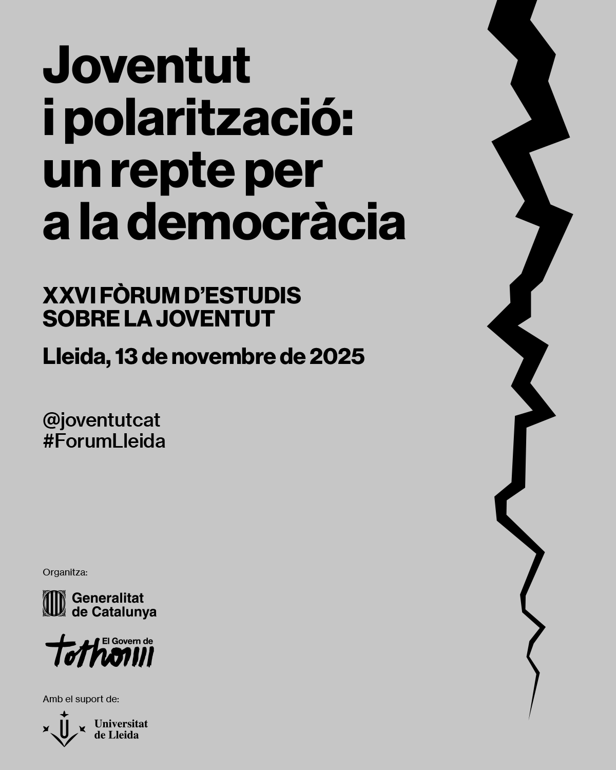 XXVI Fòrum d’estudis sobre la joventut: Joventut i polarització: un repte per a la democràcia XXVI Fòrum d’estudis sobre la joventut: Joventut i polarització: un repte per a la democràcia