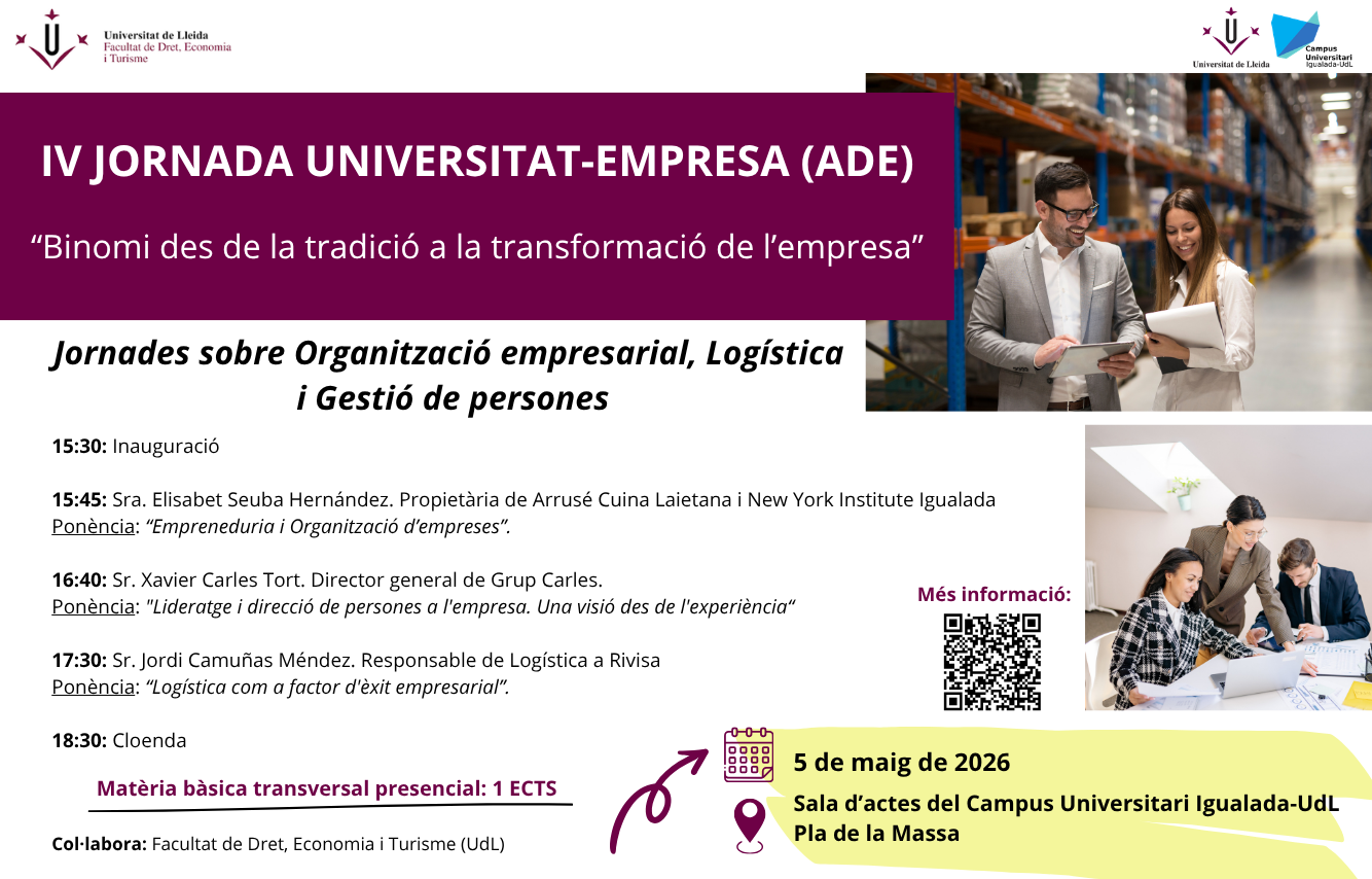 IV Jornada Universitat-Empresa (ADE): Binomi des de la tradició a la transformació de l'empresa