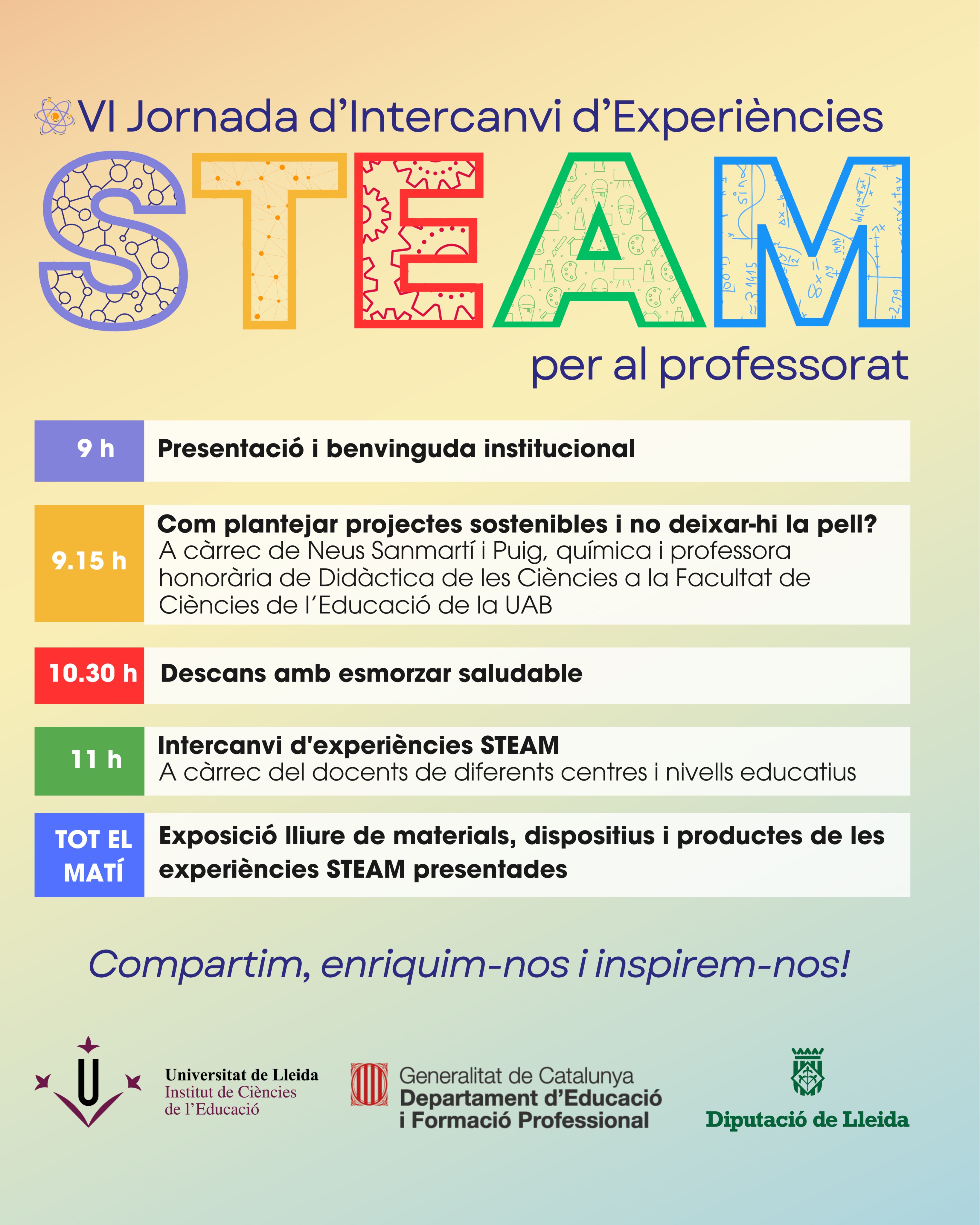 VI Jornada d’Intercanvi d’Experiències STEAM per al professorat. VI Jornada d’Intercanvi d’Experiències STEAM per al professorat.