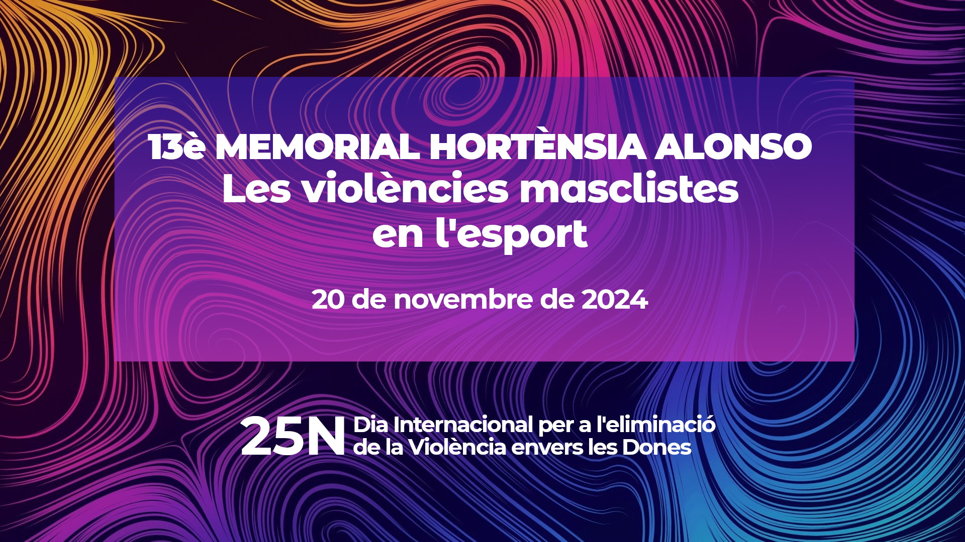 XIII Memorial Hortènsia Alonso. Les violències masclistes en l'esport.