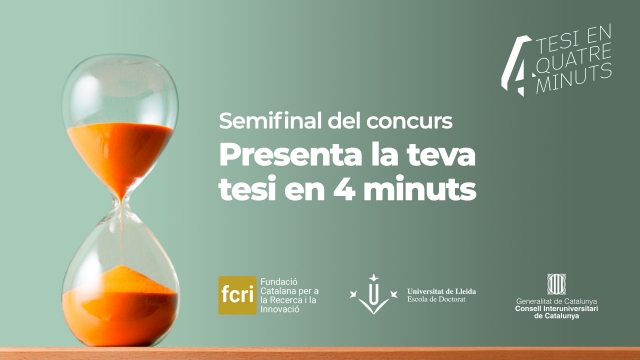 Semifinal del Concurs: Presenta la teva tesi en 4 minuts