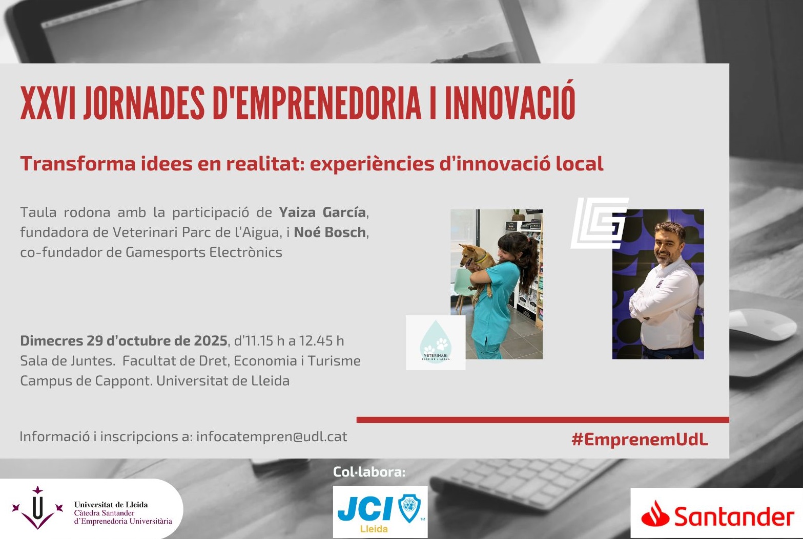 XXVI Jornades d'Emprenedoria i Innovació XXVI Jornades d'Emprenedoria i Innovació