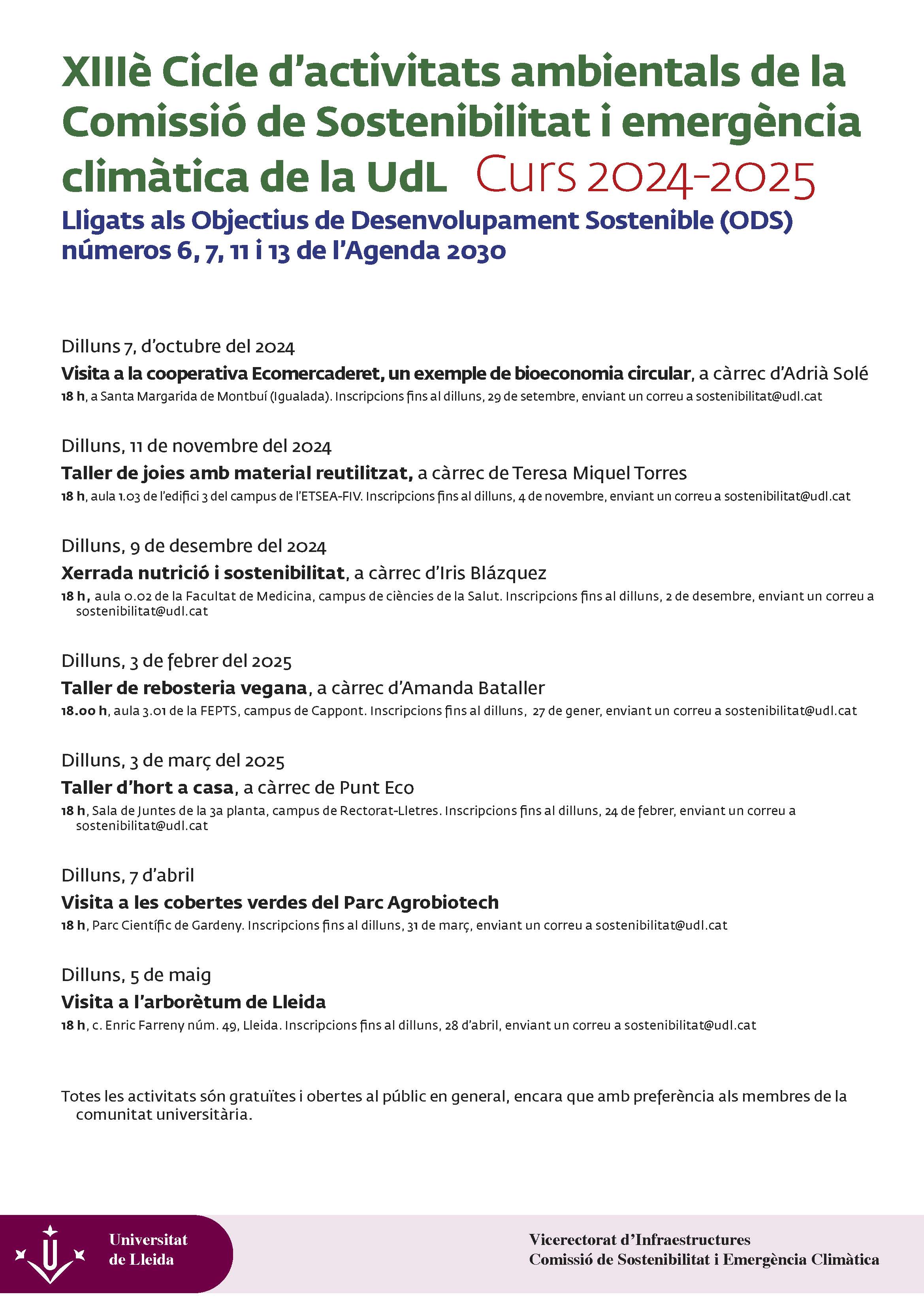 Vicerectorat d’Infraestructures Comissió de Sostenibilitat i Emergència Climàtica Universitat de Lleida XIIIè Cicle d’activitats ambientals de la Comissió de Sostenibilitat i emergència climàtica de la UdL 2024/25