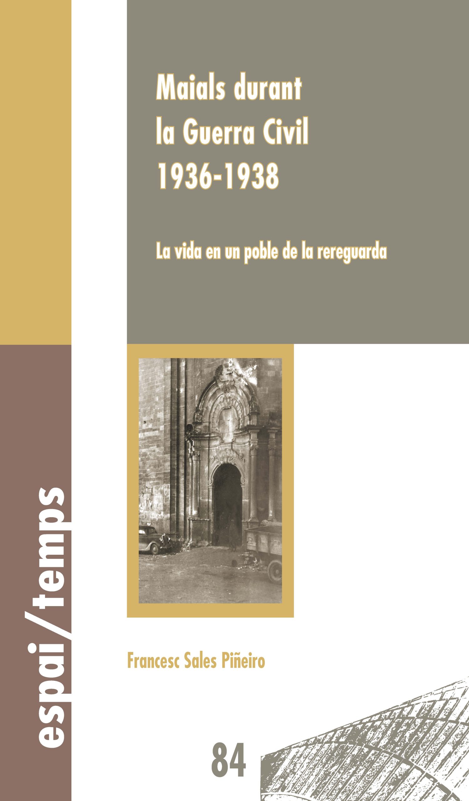 Maials durant la Guerra Civil 1936-1938. La vida en un poble de la reraguarda