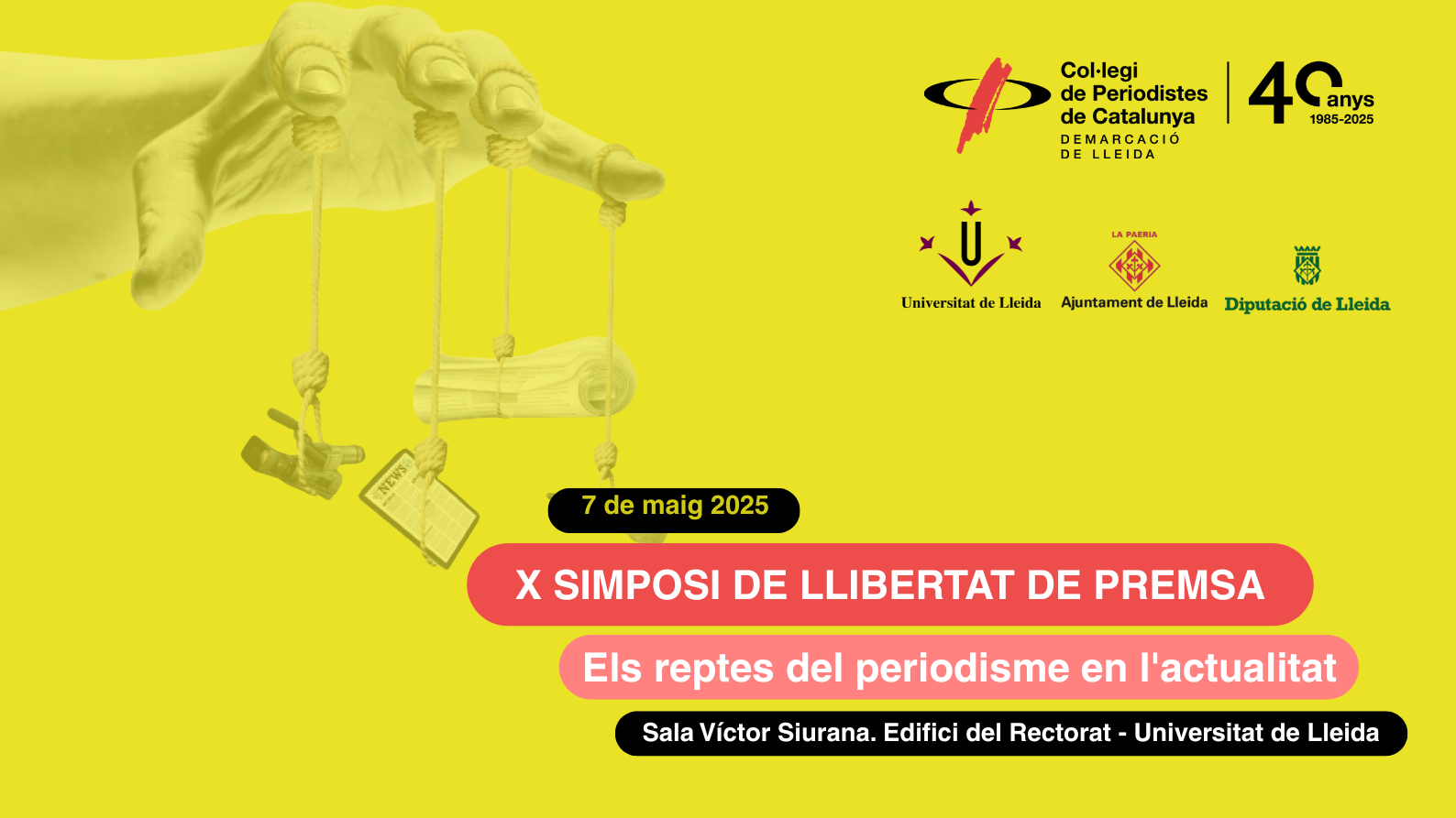 Xè Simposi de Llibertat de Premsa: Els reptes del periodisme en l'actualitat Xè Simposi de Llibertat de Premsa: Els reptes del periodisme en l'actualitat
