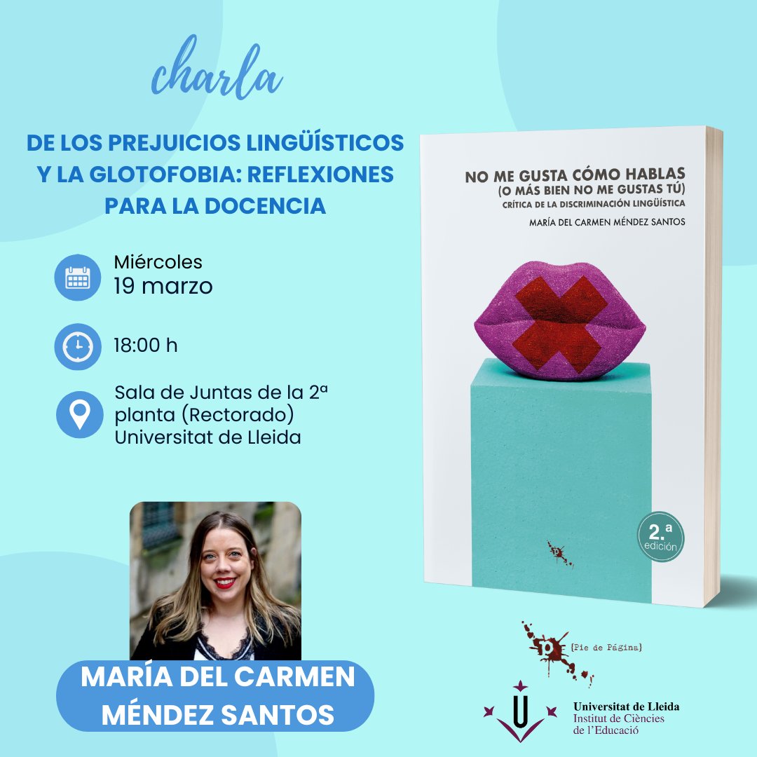 Conferència: De los prejuicios lingüísticos y la glotofobia: reflexiones para la docència Conferència: De los prejuicios lingüísticos y la glotofobia: reflexiones para la docència