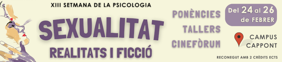 13a Jornada de la Psicologia: Sexualitats. Realitats i ficció